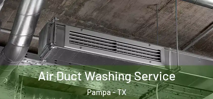  Air Duct Washing Service Pampa - TX