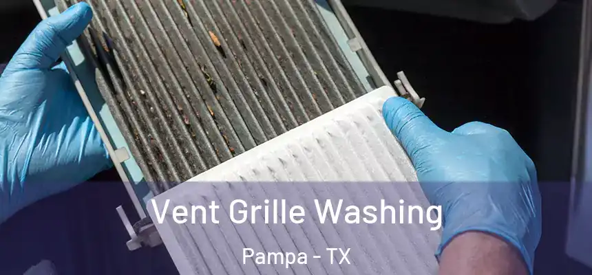  Vent Grille Washing Pampa - TX